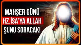 quotEy İsa Sen mi İnsanlara Beni ve Annemi İlâh Edinin Dedin” I Hz İsanın Hayatı [upl. by Ivette]