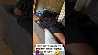 Telling my husband I’m pregnant prank🤣🤣🤰🏾🤰🏾😭 viral foryou prank [upl. by Ailet268]