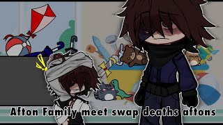 Afton Family Meet Swap Death Aftons  Gacha FNAF ⫯ Afton FAMILY ⫯ Gacha AFTON [upl. by Beeson]