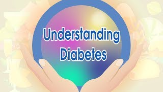 認識糖尿病 英文版 Understanding Diabetes [upl. by Nibla]