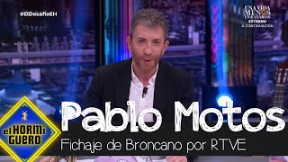 Pablo Motos se pronuncia sobre el fichaje de Broncano para RTVE  El Hormiguero [upl. by Agathe]