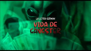 Vida De Gangster  La Letra German El Anunaki x EL Negociante Video Oficial [upl. by Bree]