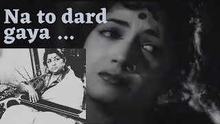 Na To Dard Gaya  Lata Mangeshkar [upl. by Maxantia]