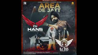 Area De Jatt Dhol Mix DjHans X Dj Sss Jassi Bhullar [upl. by Aseretairam]