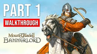 Mount amp Blade 2 Bannerlord Walkthrough Gameplay Part 1 FULL GAME Campaign [upl. by Atenik]