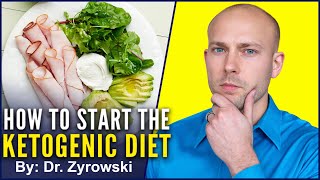 How To Start The Ketogenic Diet  What You Must Know [upl. by Nessie310]