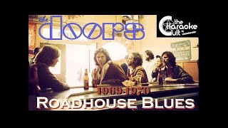 The Doors  Roadhouse Blues  SOKC0081 KARAOKE [upl. by Nyvets285]