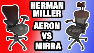 Herman Miller Aeron VS Mirra Chair ComparisonReview [upl. by Tandy]