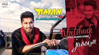 Khetibadi Jassi Gill Remix Aman dj Production by Lahoria Production Original Mix [upl. by Seitz]