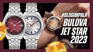 blog Bulova Jet star 2023 [upl. by Inihor]