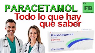 Paracetamol Para qué Sirve Cómo se toma y todo lo que hay que saber ¡Medicamento Seguro👨‍🔬💊 [upl. by Leatrice]