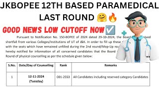 JKBOPEE RELEASES LAST ROUND FOR 12TH BASED PARAMEDICAL COURSES ☑️🔥 GOOD NEWS NOW LOW CUTOFF 🔥👍 [upl. by Allie]