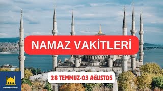 Namaz Vakitleri 28 Temmuz03 Ağustos 2024  Tüm Şehirler  81 İL [upl. by Enenej]