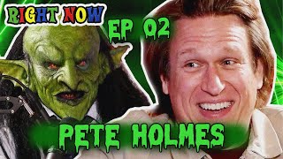 Pete Holmes amp a Goblin Make it TOO Weird  Ep 02  Right Now Podcast [upl. by Ddal]