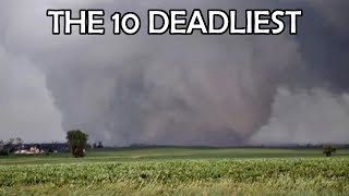 The 10 Deadliest Tornadoes In US History [upl. by Nilok]