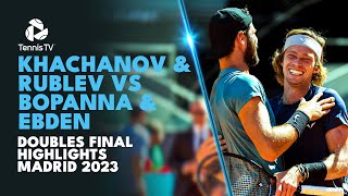 Rublev amp Khachanov vs Bopanna amp Ebden For The Title  Madrid 2023 Highlights Doubles Final [upl. by Erida]