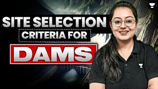 Site Selection Criteria for Dams  Irrigation Engineering  Harshna Verma [upl. by Streeto394]