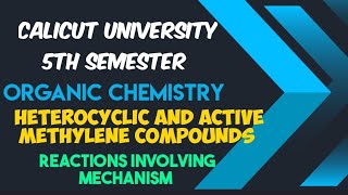 heterocyclic and active methylene compoundschemistry exam 5th semester chemistry [upl. by Faus]