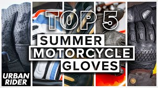 TOP 5 Summer Motorcycle Gloves 2023 [upl. by Tsenrae]