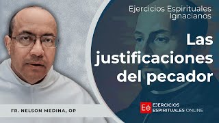 Las justificaciones del pecador  Ejercicios Espirituales 2024  Fr Nelson Medina OP [upl. by Lleraj]