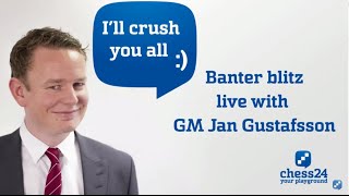 Banter Blitz Chess with Jan Gustafsson 9 [upl. by Berget]