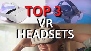 The Best VR Headsets In 2024 TOP 3 [upl. by Giah632]