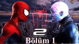 The Amazing Spiderman 2  Bölüm 1  Çoh İyi Lan D Türkçe [upl. by Akcira836]