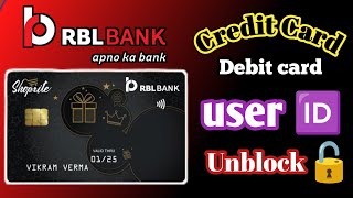 Rbl bank credit card user id unlock kaise kare  RBL bank user 🆔 unblock  RBL credit card [upl. by Anolahs]