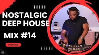 Nostalgic Deep House Mix 2024 By DysFonik Vol 14  South Africa  deephouse soulfulhouse [upl. by Karmen]