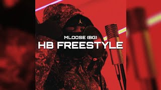 Mloose BG  HB Freestyle  Slowed amp Reverb [upl. by Kirk399]