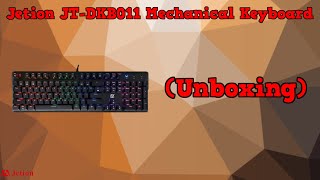 Jetion JTDKB011 Mechanical Keyboard Unboxing [upl. by Nylatsirhc860]