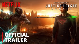 Netflixs JUSTICE LEAGUE 2 – Teaser Trailer  Snyderverse Restored  Zack Snyder Darkseid Returns [upl. by Adaiha582]