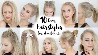 10 Easy Hairstyles for SHORT Hair [upl. by Grishilde]