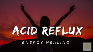 Acid Reflux Energy Healing  Healing at Hand [upl. by Mcclary]