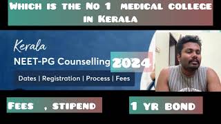 Everything about Kerala neetpg counselling Stipend fee bond Best medical collegeGMC kollam [upl. by Eiramlirpa]