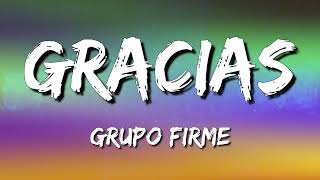 Grupo Firme  Gracias Letra\Lyrics [upl. by Arrim13]