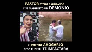 Pastor estaba Bautizando y se manifesto un Demonio [upl. by Erickson144]