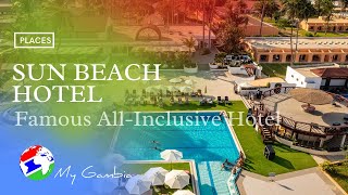 Sun Beach Hotel Famous allinclusive hotel  My Gambia  My Magazine [upl. by Eilatam]