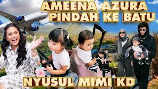 AMEENA AZURA PINDAH KE BATU Malang NYUSUL MIMI KD [upl. by Getter128]