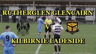 Rutherglen Glencairn v Kilbirnie Ladeside 10th February 2024 [upl. by Acireh]