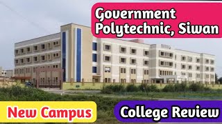 Government Polytechnic SiwanCollege ReviewGP SiwanCampusHostelFacility की पूरी जानकारी [upl. by Grenville]