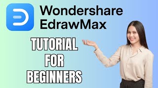 EdrawMax Tutorial for Beginners  How to Use EdrawMax to Create Diagrams [upl. by Marylynne]