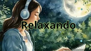 Músicas Relaxantes para Descontrair e Meditar [upl. by Chrisoula]