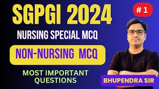 SGPGI NON NURSING MCQ PRACTICE 1 I NURSING OFFICER EXAM PREPARATION I NURING KINGDOM [upl. by Kostman672]