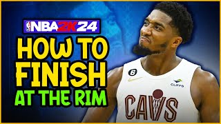 NBA 2K24 How To Finish At The Rim MASTER New Layup Animations Dunking amp More [upl. by Siol]