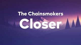 The Chainsmokers  Closer Lyrics ft Halsey [upl. by Karrie]