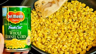 The Best Canned Corn Recipe  how to cook canned corn [upl. by Ramahs]