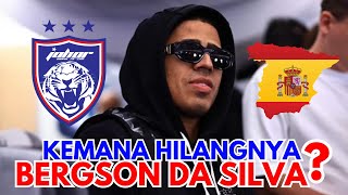 KEMANA HILANGNYA BERGSON DA SILVA DALAM KEM JDT [upl. by Nennarb129]