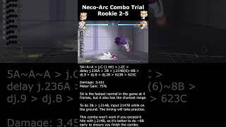 Kuriis NecoArc Combo Trial Rookie 25 【MELTY BLOOD TYPE LUMINA】 [upl. by Kama]