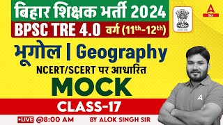 BPSC TRE 40 Vacancy Geography Class 11 amp 12 Based On SCERTNCERT Alok Sir 17 [upl. by Wilkinson]